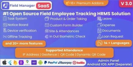 Field Manager SaaS | Employees Realtime Offline Tracking, Tasks, Orders, IP, QR, Geofence HRMS