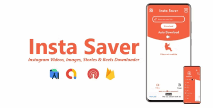Insta Saver – Instagram Videos, Images, Stories & Reels Downloader – ADMOB, FIREBASE, ONESIGNAL