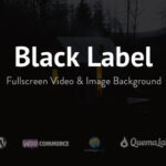 Black Label – Fullscreen Video & Image Background