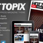 Hot Topix – Modern WordPress Magazine Theme