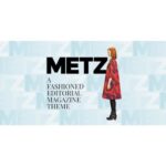 Metz - A Fashioned Editorial Magazine Theme