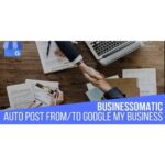 Businessomatic - Google My Business Post Importer Exporter Plugin for WordPress