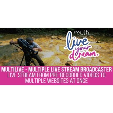 MultiLive - Multiple Live Stream Broadcaster Plugin for WordPress