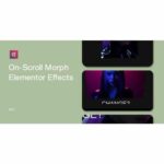 On-Scroll Morph Effects for Elementor
