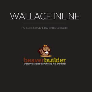 Wallace Inline – Front end Content Editor for Beaver Builder