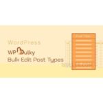 WPBulky – WordPress Bulk Edit Post Types