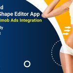 Android body shape editor body retouch slim face android 11 codermarket.jpg