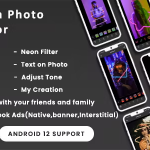 Neon photo editor with effects stickers android 13 sdk 34 codermarket.png