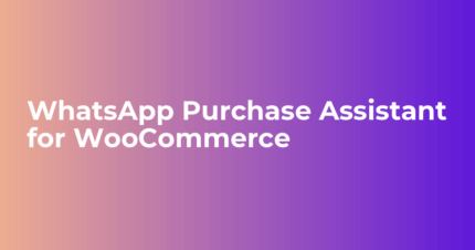 Woocommerce whatsapp purchase assistant codermarket.png