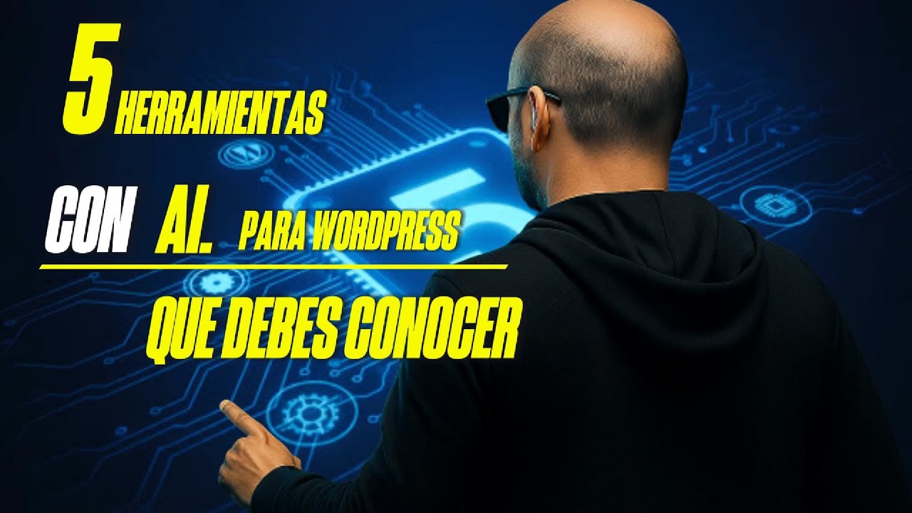 🔴5 herramientas con inteligencia artificial que todo sitio en WordPress debería tener