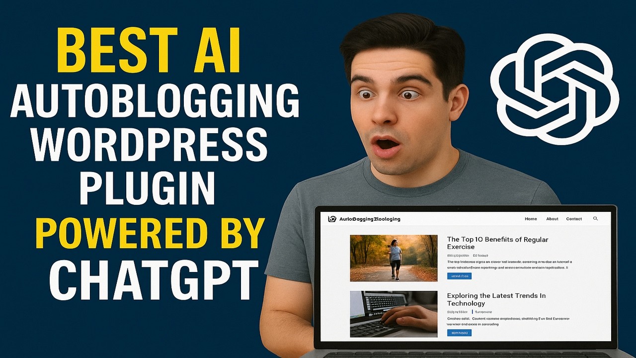 Best AI Autoblogging WordPress Plugin Powered By ChatGPT