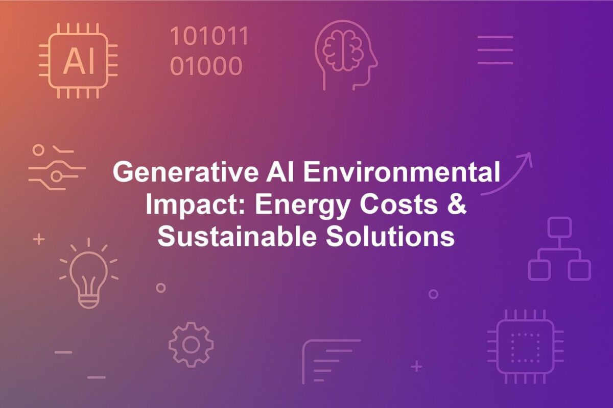 Generative AI Environmental Impact: Energy Costs & Sustainable Solutions