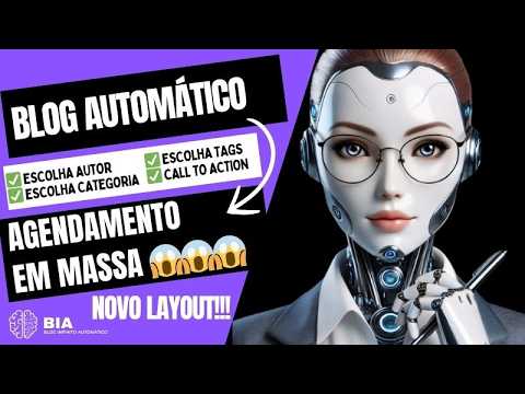 LANÇAMENTO BIA 2.0: Automatize 100% seu BLOG | Conheça a BIA Blog Infinito Automático