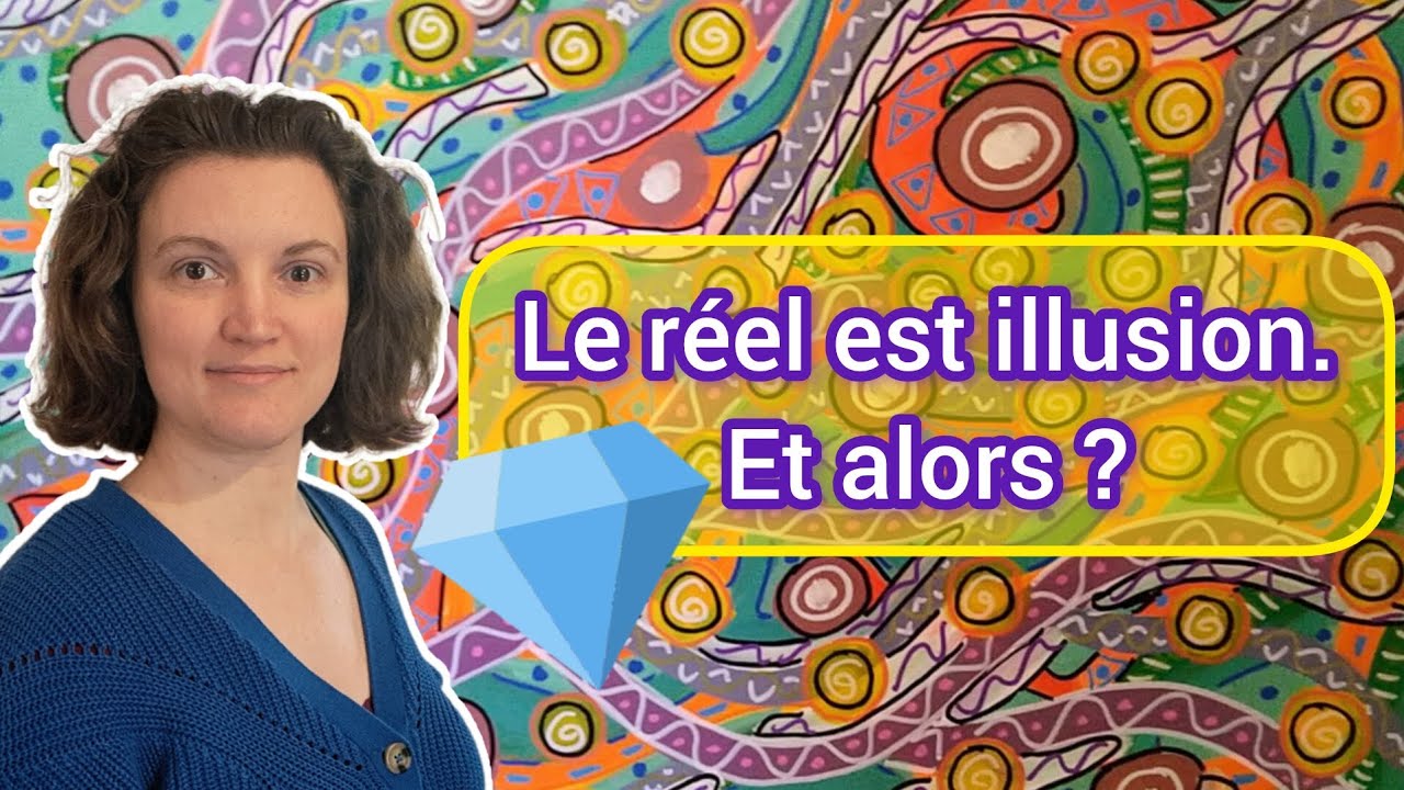 Le réel ? Une illusion DE PLUS