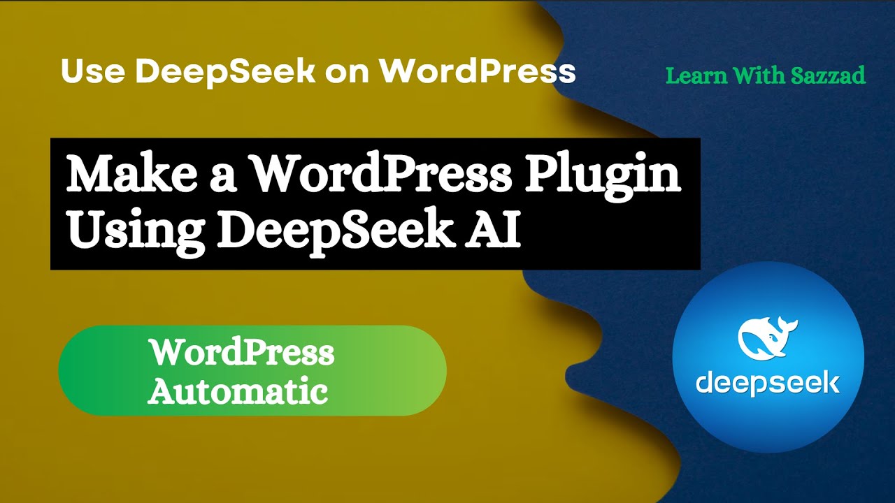 Make a WordPress Plugin Using DeepSeek AI | WordPress Plugin | Learn With Sazza