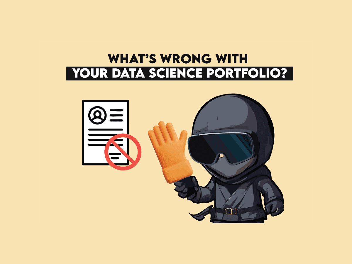 5 Portfolio Mistakes That Keep Data Scientists From Getting Hired