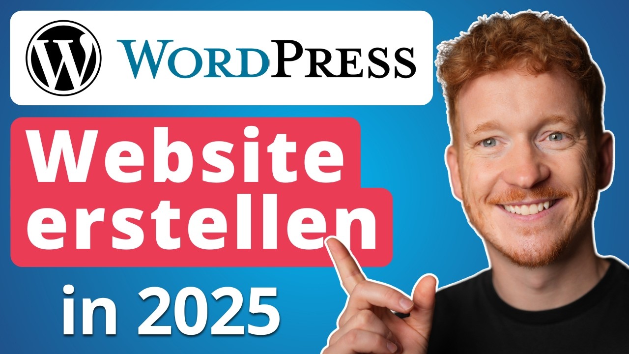 WordPress Website erstellen - Anfänger Tutorial 2025 (Deutsch)
