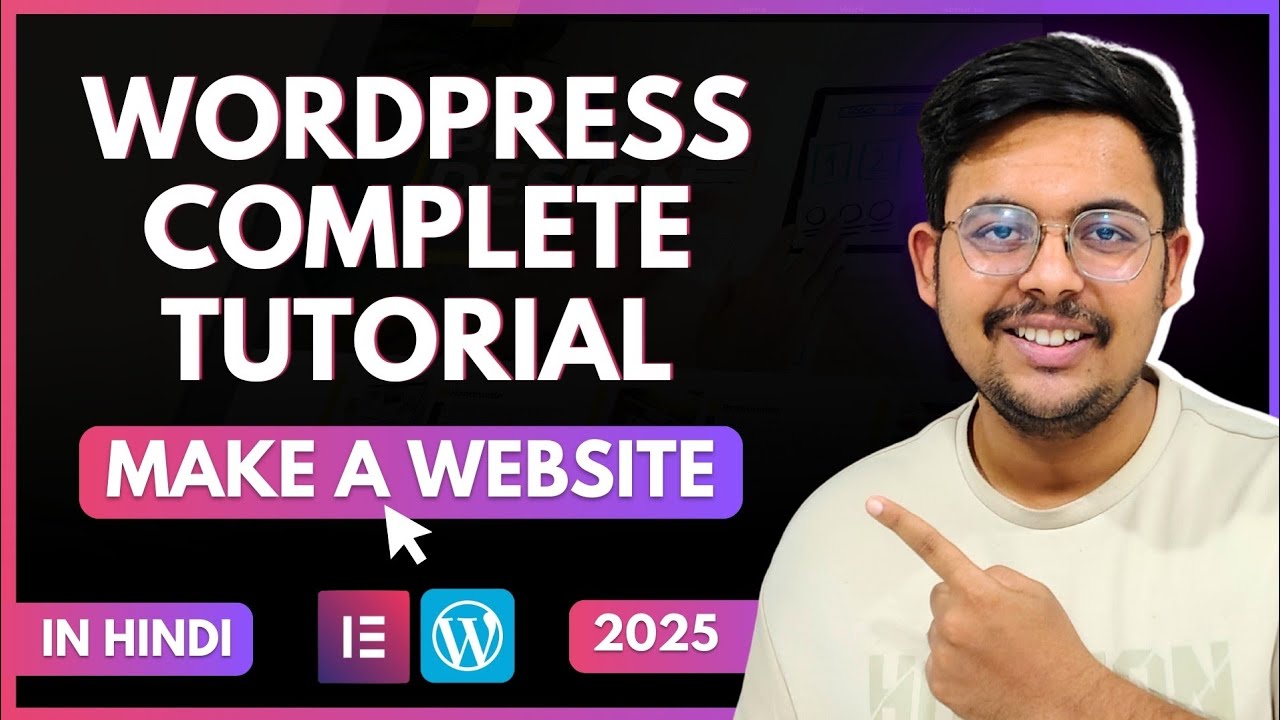Wordpress Elementor Tutorial for Beginners 2025 | Wordpress Full Course in Hindi