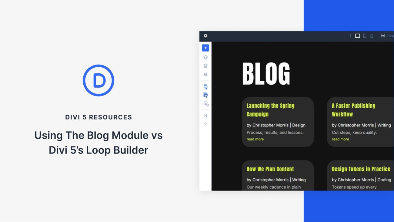 Using The Blog Module vs Divi 5's Loop Builder