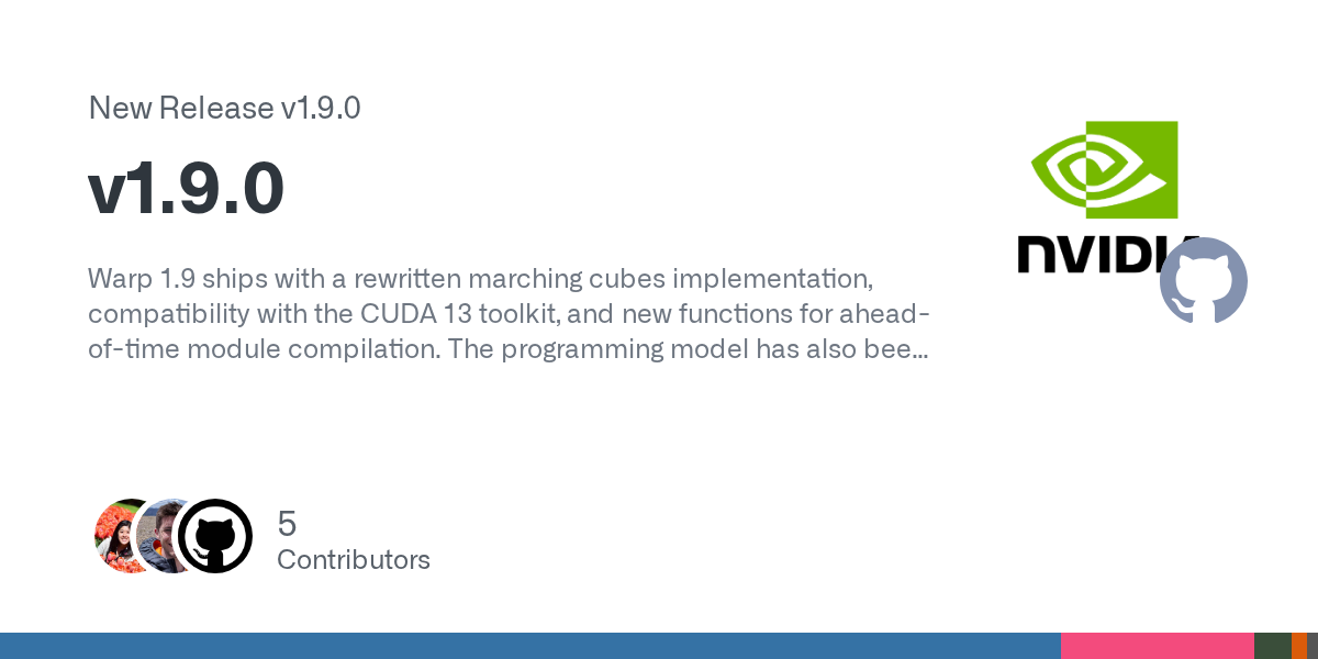 Release v1.9.0 · NVIDIA/warp · GitHub